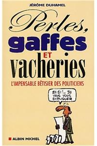 Perles, Gaffes Et Vacheries