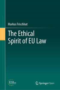 Ethical Spirit of Eu Law