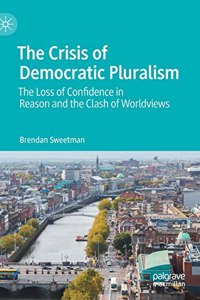 Crisis of Democratic Pluralism