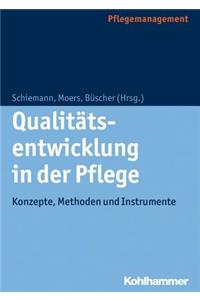Qualitatsentwicklung in Der Pflege