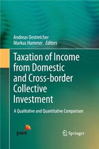 Taxation of Income from Domestic and Cross-Border Collective Investment