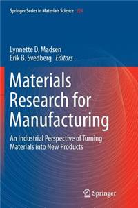 Materials Research for Manufacturing