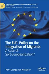 Eu's Policy on the Integration of Migrants