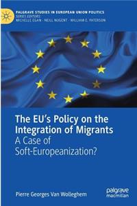 The EU’s Policy on the Integration of Migrants