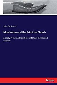 Montanism and the Primitive Church