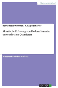 Akustische Erfassung von Fledermäusen in unterirdischen Quartieren