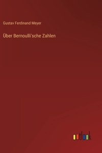 Über Bernoulli'sche Zahlen