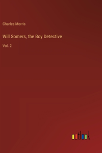 Will Somers, the Boy Detective