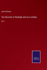 Records of Denbigh and its Lordship