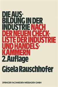 Die Ausbildung in der Industrie