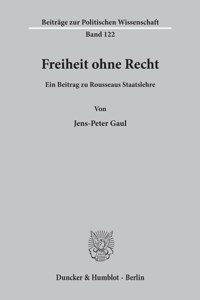 Freiheit Ohne Recht