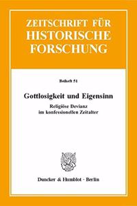 Gottlosigkeit Und Eigensinn