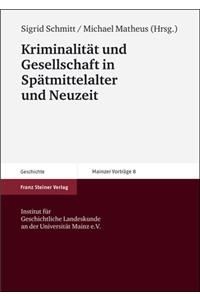 Kriminalitat Und Gesellschaft in Spatmittelalter Und Neuzeit