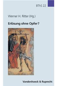 Erlosung Ohne Opfer?