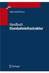 Handbuch Eisenbahninfrastruktur