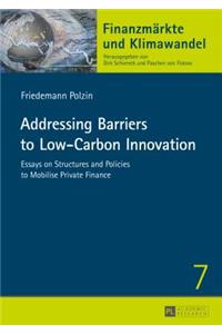 Addressing Barriers to Low-Carbon Innovation