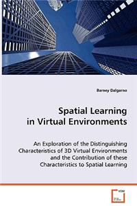 Spatial Learning in Virtual Environments