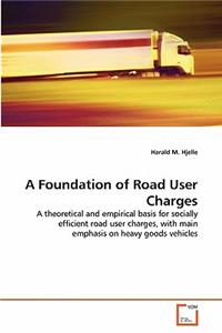 Foundation of Road User Charges