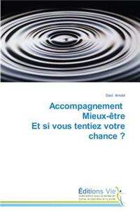 Accompagnement Mieux-Ètre Et Si Vous Tentiez Votre Chance ?