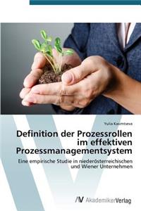 Definition der Prozessrollen im effektiven Prozessmanagementsystem