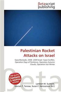 Palestinian Rocket Attacks on Israel