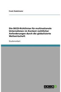 Die OECD-Richtlinien für multinationale Unternehmen im Kontext rechtlicher Anforderungen durch die globalisierte Weltwirtschaft