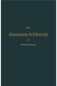 Die Akkumulatoren Für Elektricität