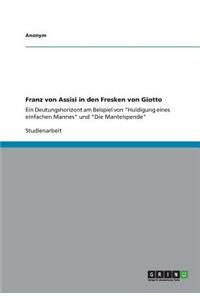 Franz von Assisi in den Fresken von Giotto