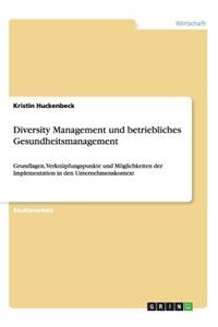Diversity Management und betriebliches Gesundheitsmanagement