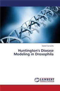 Huntington's Disease Modeling in Drosophila