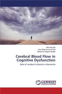 Cerebral Blood Flow in Cognitive Dysfunction