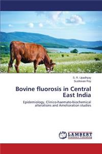 Bovine fluorosis in Central East India