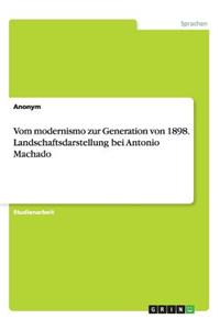 Vom modernismo zur Generation von 1898. Landschaftsdarstellung bei Antonio Machado
