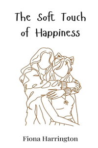 The Soft Touch of Happiness