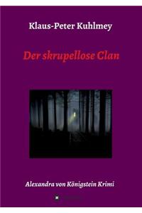 Der skrupellose Clan