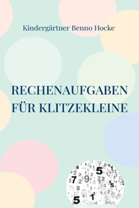 Rechenaufgaben für Klitzekleine