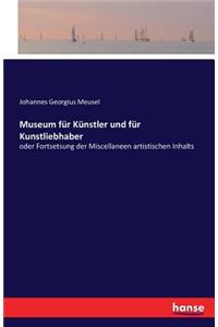 Museum für Künstler und für Kunstliebhaber