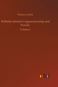 Wilhelm Meister's Apprenticeship and Travels