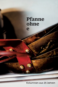 Pfanne ohne e