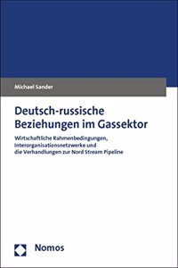 Deutsch-Russische Beziehungen Im Gassektor