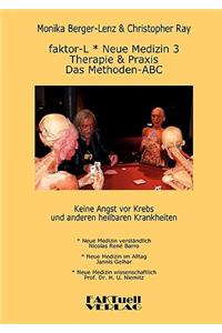 faktor-L * Neue Medizin 3 * Das Methoden ABC
