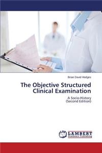 Objective Structured Clinical Examination