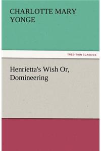 Henrietta's Wish Or, Domineering