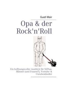 Opa & der Rock'n'Roll
