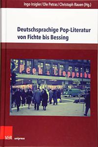 Deutschsprachige Pop-Literatur Von Fichte Bis Bessing
