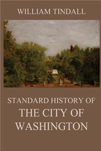 Standard History of The City of Washington