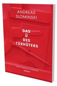 Andreas Slominski: Das Ü Des Türhüters