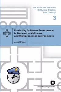 Predicting software performance in symmetric multi-core and multiprocessor Environments