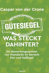 Gütesiegel - Was steckt dahinter?