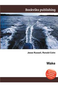 Wake